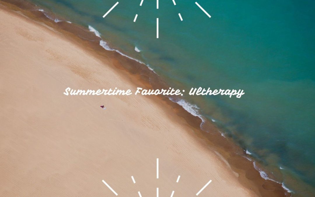 One of Our Favorite Summertime Treatments: Ultherapy