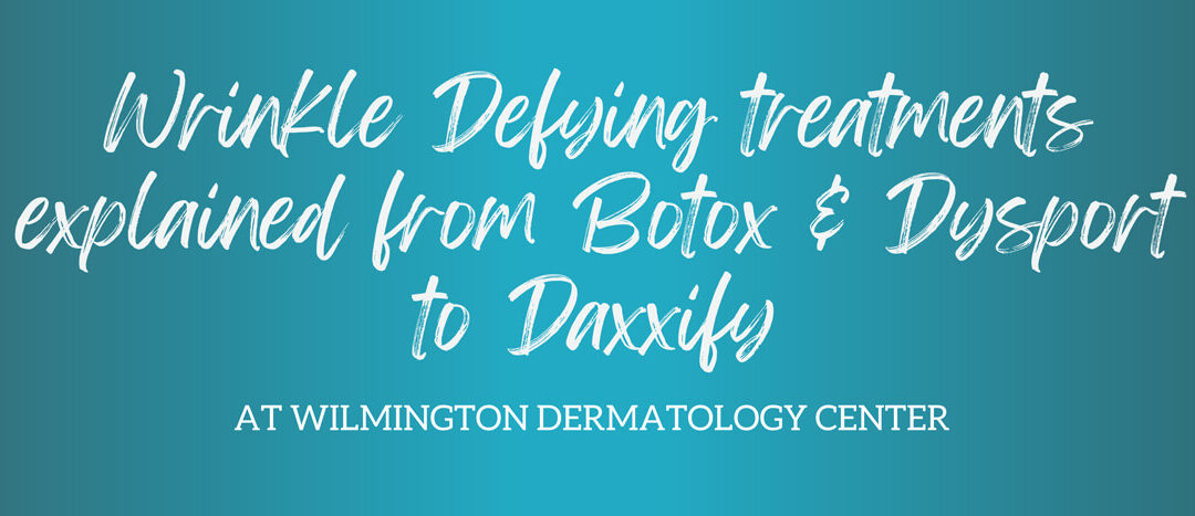 Wrinkle-Defying Treatments Explained — From BOTOX® and Dysport® to DAXXIFY®