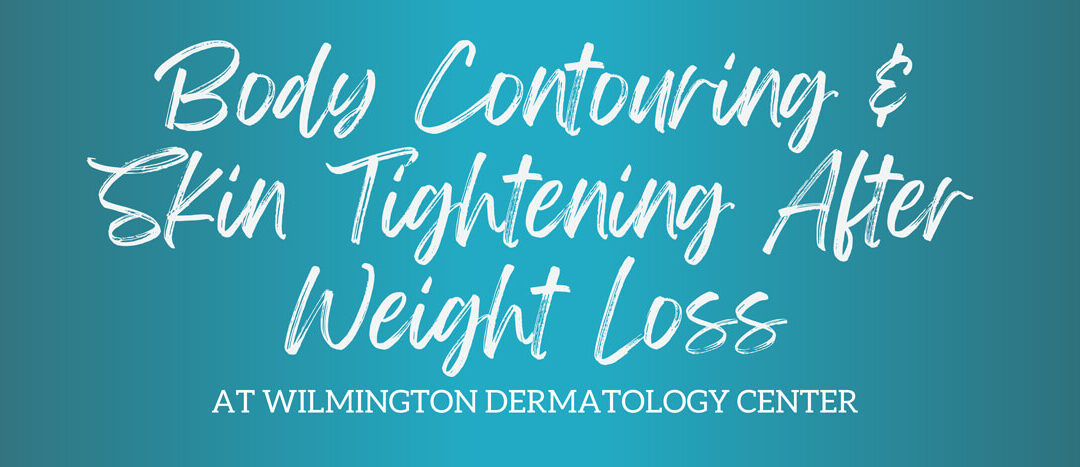 Methods for Body Contouring and Skin Tightening After Weight Loss