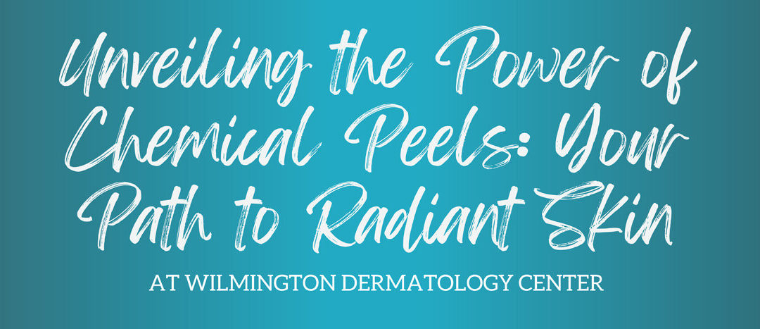 Unveiling the Power of Chemical Peels: Your Path to Radiant Skin