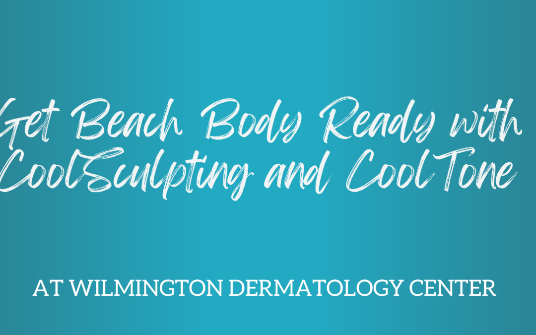 Get Beach Body Ready with CoolSculpting and CoolTone 